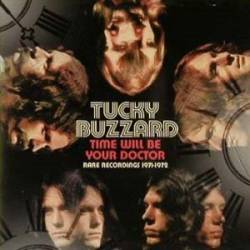 Tucky Buzzard : Time Will Be Your Doctor : Rare Recordings 1971-1972